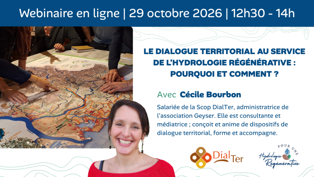 webinaire Le Dialogue Territorial au service de l'Hydrologie Régénérative PUHR webinaire Le Dialogue Territorial au service de l'Hydrologie Régénérative PUHR
